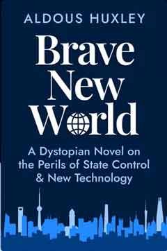Brave New World Aldous Huxley